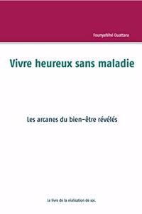 Vivre heureux et sans maladie