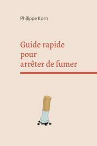 Guide rapide pour arrêter de fumer