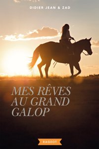 Mes reves au grand galop