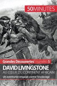 David Livingstone au coeur du continent africain