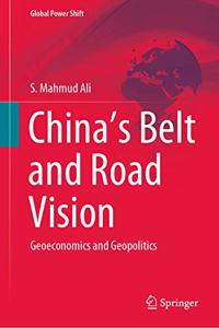 China's Belt and Road Vision