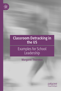 Classroom Detracking in the US