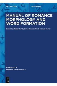 Manual of Romance Morphology and Word Formation