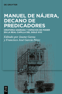 Manuel de Nájera, Decano de Predicadores