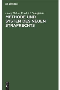 Methode Und System Des Neuen Strafrechts: 2 Abhandlungen