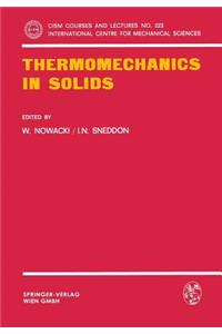 Thermomechanics in Solids