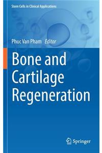 Bone and Cartilage Regeneration