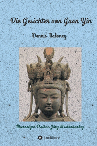 Gesichter von Guan Yin