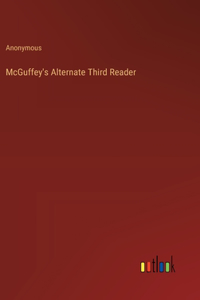 McGuffey's Alternate Third Reader