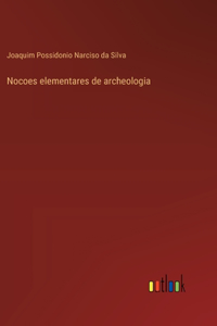 Nocoes elementares de archeologia