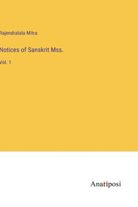 Notices of Sanskrit Mss.