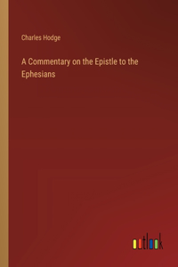 Commentary on the Epistle to the Ephesians