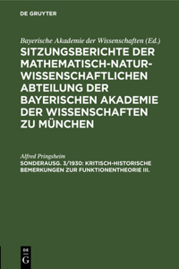 Kritisch-Historische Bemerkungen Zur Funktionentheorie III.