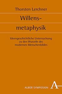 Willensmetaphysik
