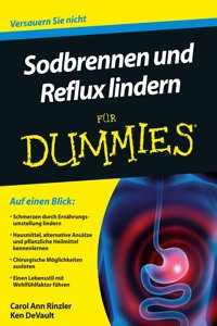 Sodbrennen und Reflux lindern fur Dummies