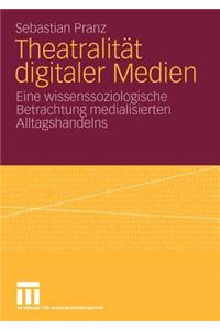 Theatralität Digitaler Medien
