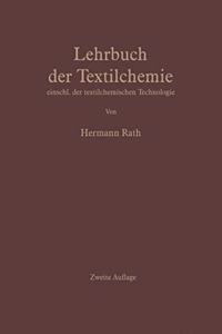 Lehrbuch Der Textilchemie: Einschliesslich Der Textlchemischen Technologie