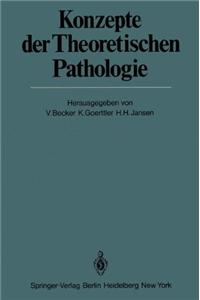 Konzepte Der Theoretischen Pathologie