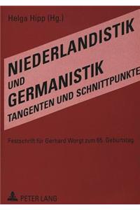 Niederlandistik Und Germanistik - Tangenten Und Schnittpunkte