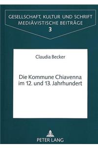 Die Kommune Chiavenna Im 12. Und 13. Jahrhundert