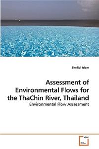 Assessment of Environmental Flows for the ThaChin River, Thailand