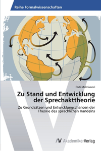 Zu Stand und Entwicklung der Sprechakttheorie