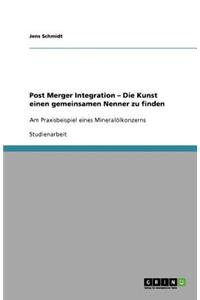 Post Merger Integration - Die Kunst einen gemeinsamen Nenner zu finden