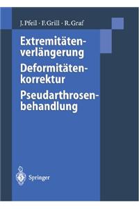 Extremitätenverlängerung, Deformitätenkorrektur, Pseudarthrosenbehandlung