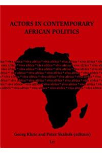 Actors in Contemporary African Politics, 51