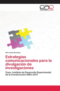 Estrategias comunicacionales para la divulgación de investigaciones