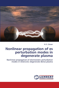 Nonlinear propagation of es perturbation modes in degenerate plasma