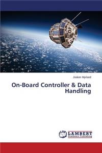 On-Board Controller & Data Handling