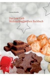 Das Low Carb Weihnachtsplätzchen Backbuch