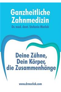 Ganzheitliche Zahnmedizin