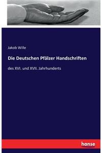 Die Deutschen Pfälzer Handschriften