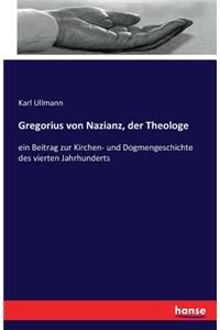 Gregorius von Nazianz, der Theologe