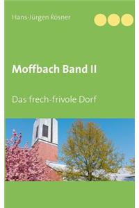 Moffbach Band II