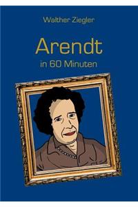 Arendt in 60 Minuten