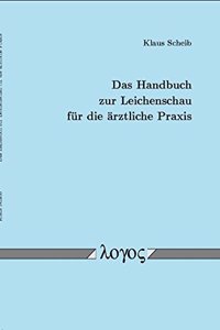 Das Handbuch Zur Leichenschau Fur Die Arztliche Praxis