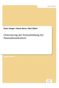 Outsourcing der Erstausbildung bei Finanzdienstleistern