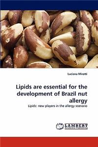 Lipids are essential for the development of Brazil nut allergy