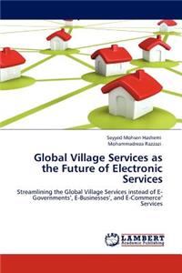 Global Village Services as the Future of Electronic Services