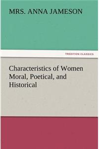 Characteristics of Women Moral, Poetical, and Historical