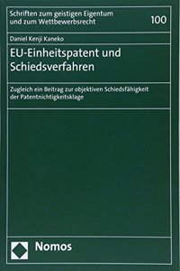 Eu-Einheitspatent Und Schiedsverfahren