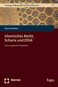 Islamisches Recht, Scharia Und Ethik