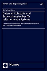 Daten ALS Rohstoffe Und Entwicklungstreiber Fur Selbstlernende Systeme