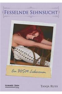 Fesselnde Sehnsucht