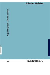 Allerlei Geister