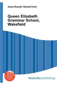 Queen Elizabeth Grammar School, Wakefield