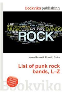 List of Punk Rock Bands, L-Z